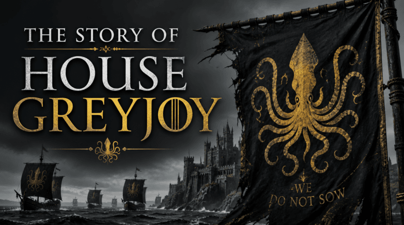 The Unyielding Kraken: A Deep Dive into House Greyjoy – History, Family, and Vassals
