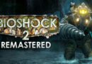 BioShock 2 Remastered Review: A Near-Perfect Return to Rapture