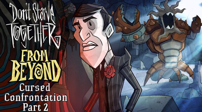 Don't Starve Together From Beyond Cursed Confrontation Part 2 key art with Maxwell and a stone creature in the Caves